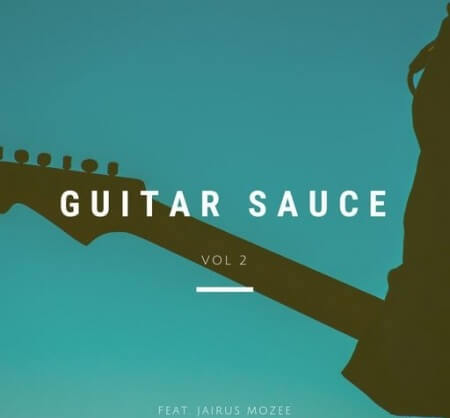 Jairus Mozee Guitar Sauce Vol.2 WAV